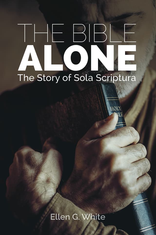 The Bible Alone